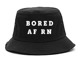Very Nice Bored AF RN Black Bucket Hat